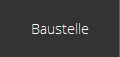 Baustelle